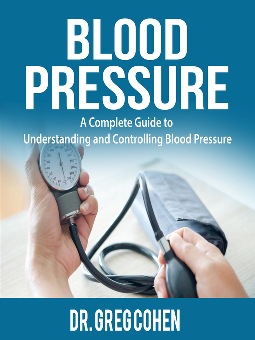 Title details for Blood Pressure by Dr. Greg Cohen - Available